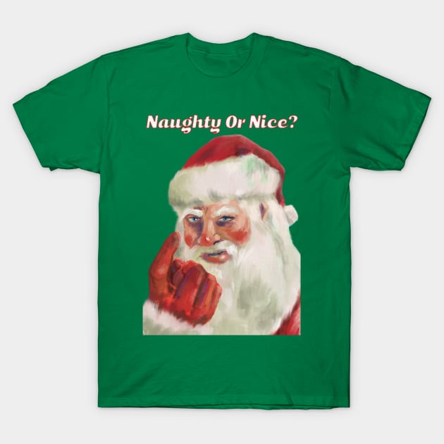 Naughty Or Nice Santa Claus T-Shirt by punkcinemaart